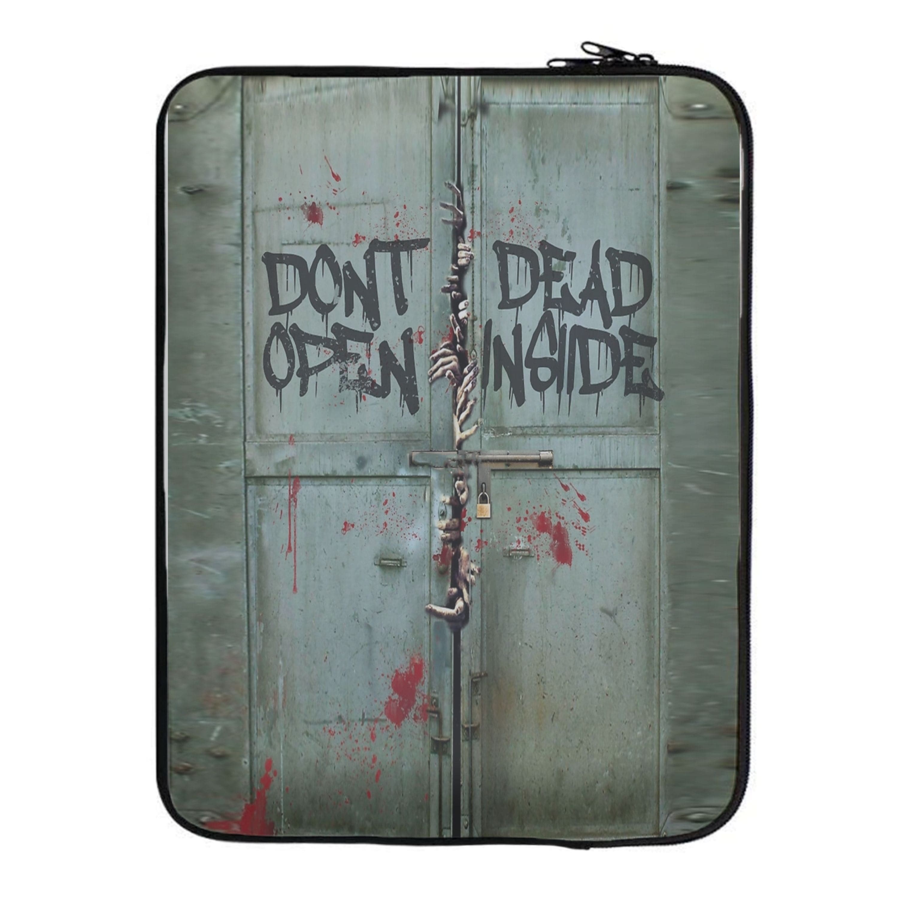 Don't Open Dead Inside Laptop Sleeve