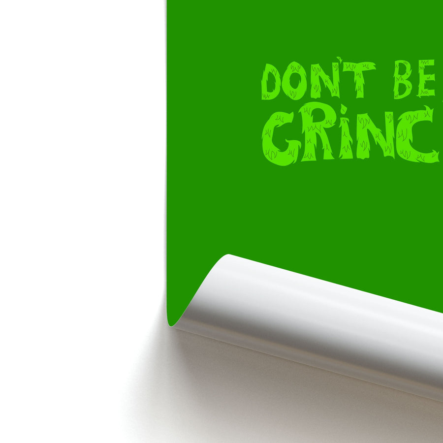 Don't Be A Grinch  Poster