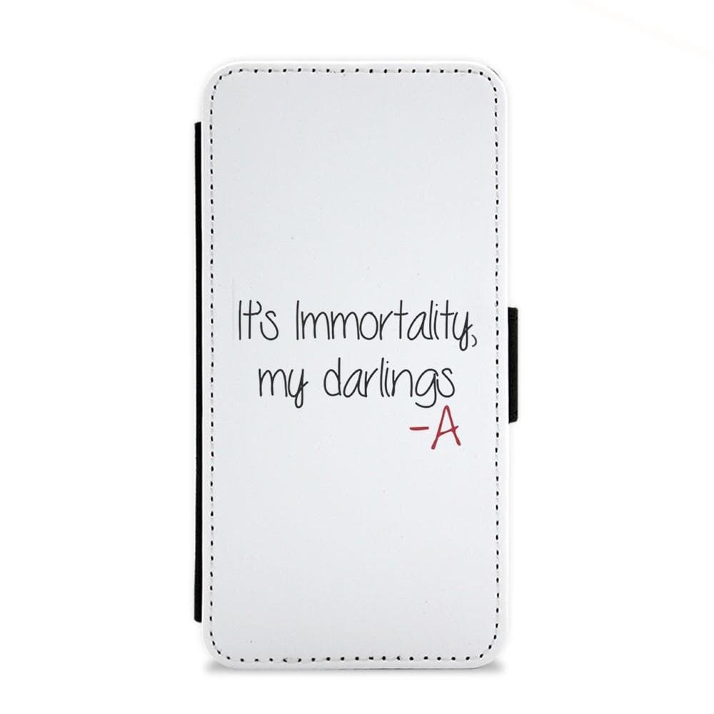 It's Immortality My Darlings - Pretty Little Liars Flip Wallet Phone Case - Fun Cases