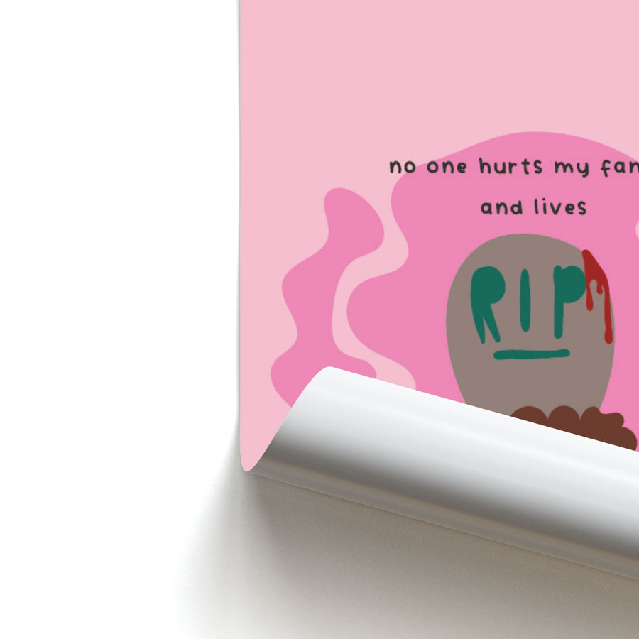 No One Hurts My Family And Lives - The Original Poster