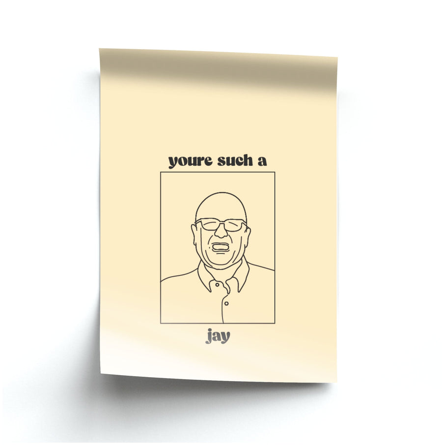 You're Such A Jay - Modern Family Poster
