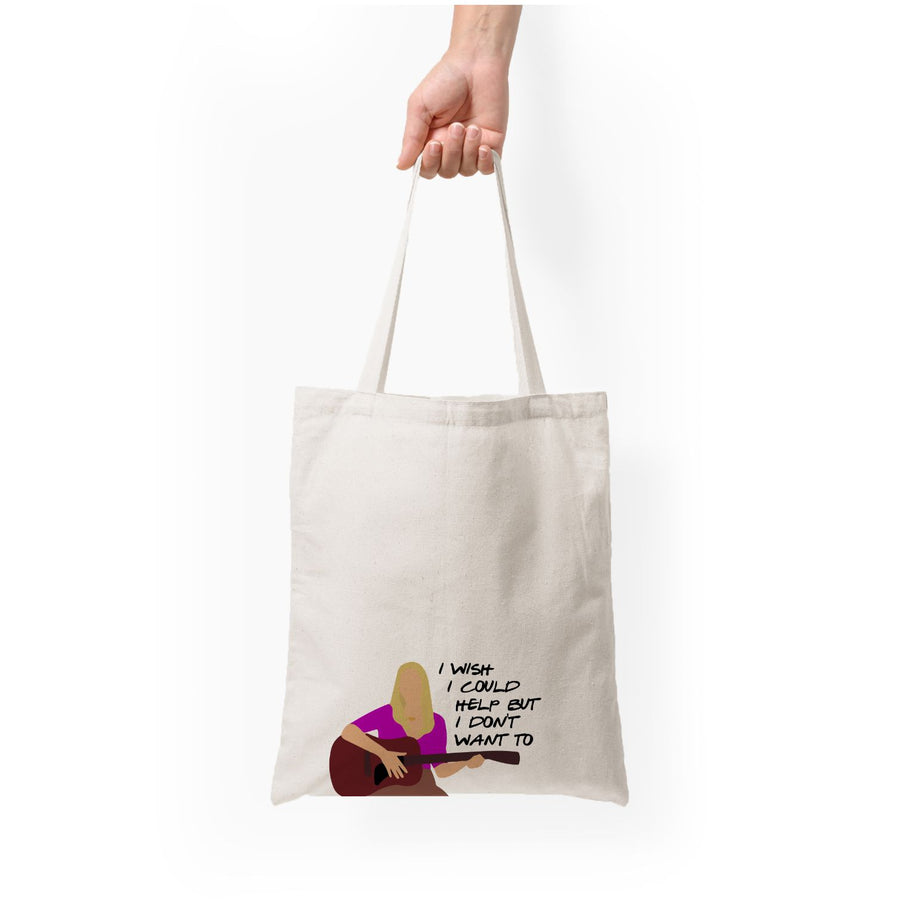I Wish I Could Help But I Don't Want To - Friends Tote Bag