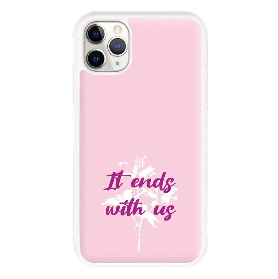 Title - It Ends With Us Phone Case