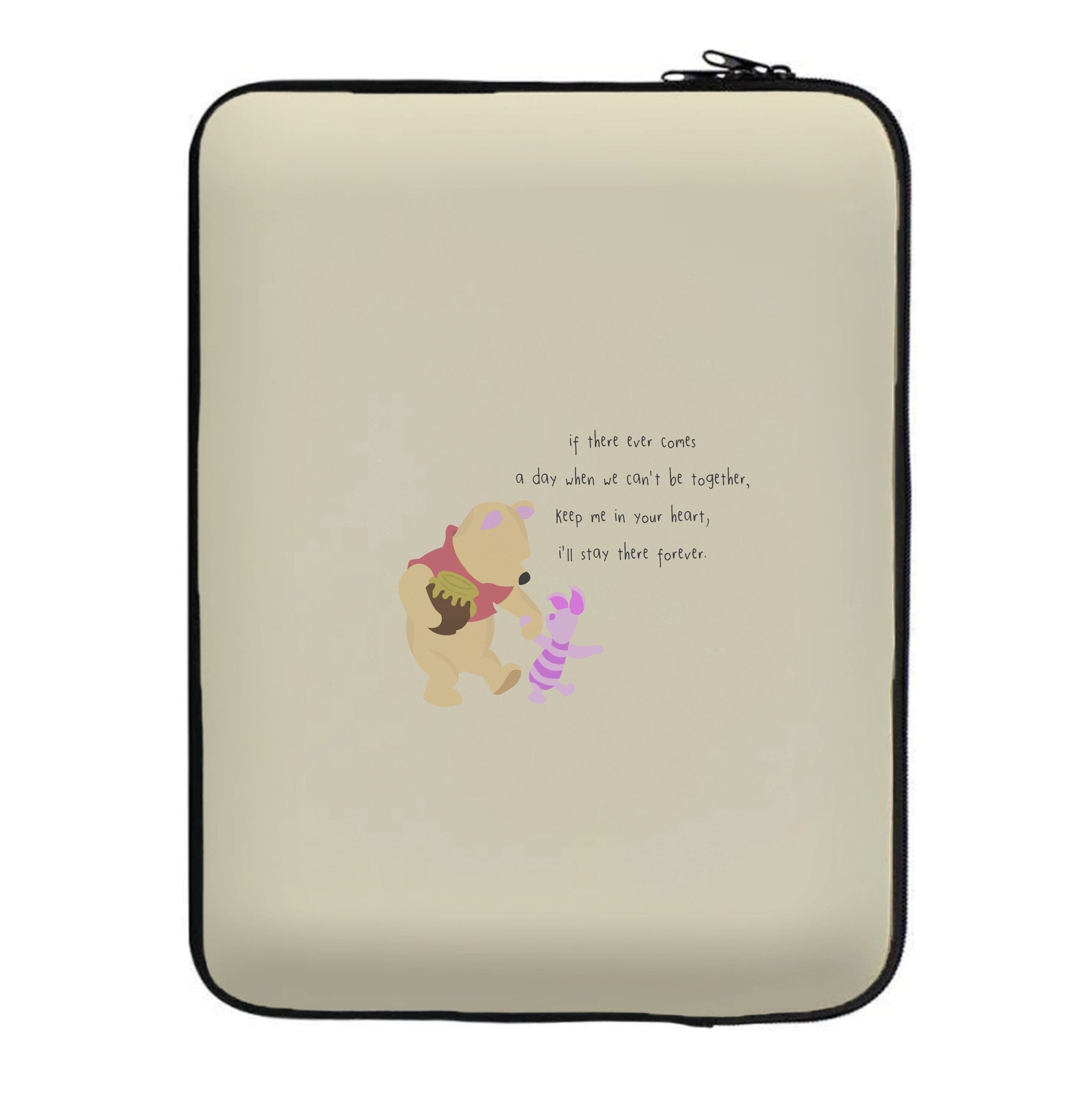 I'll Stay There Forever - Winnie Laptop Sleeve