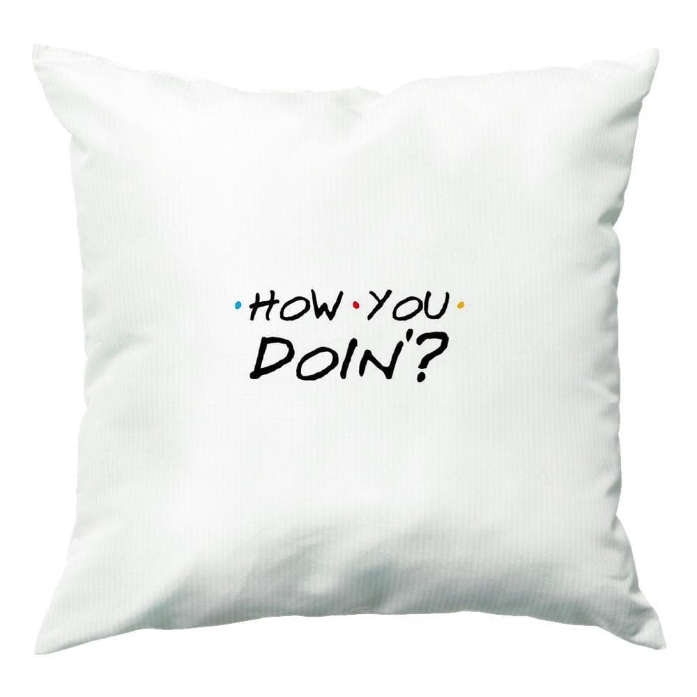 How You Doin' Cushion