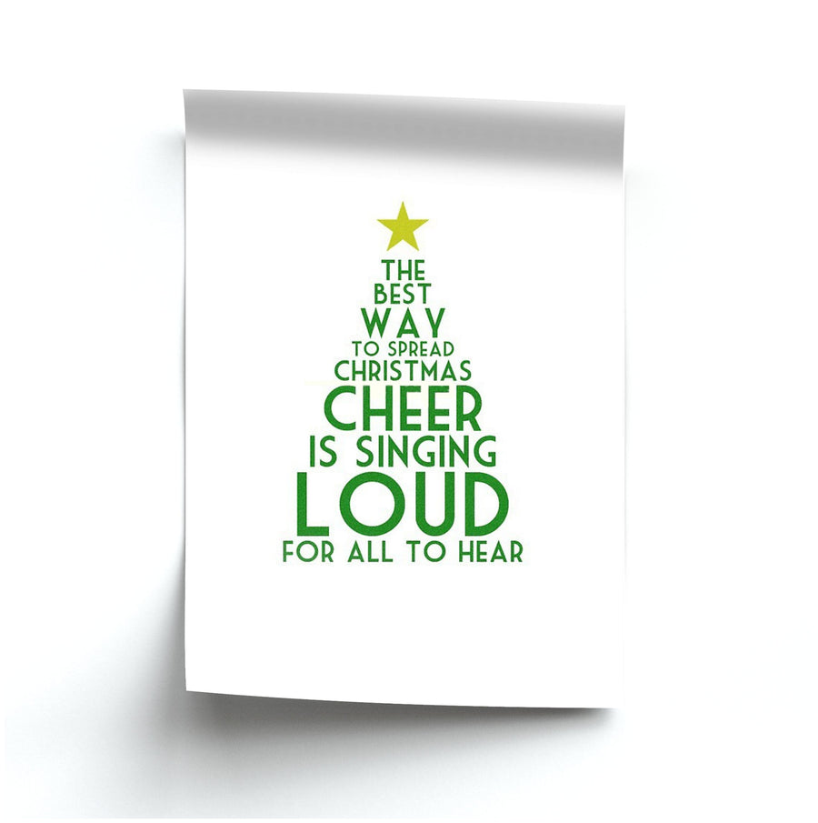 The Best Way To Spread Christmas Cheer - Elf Poster