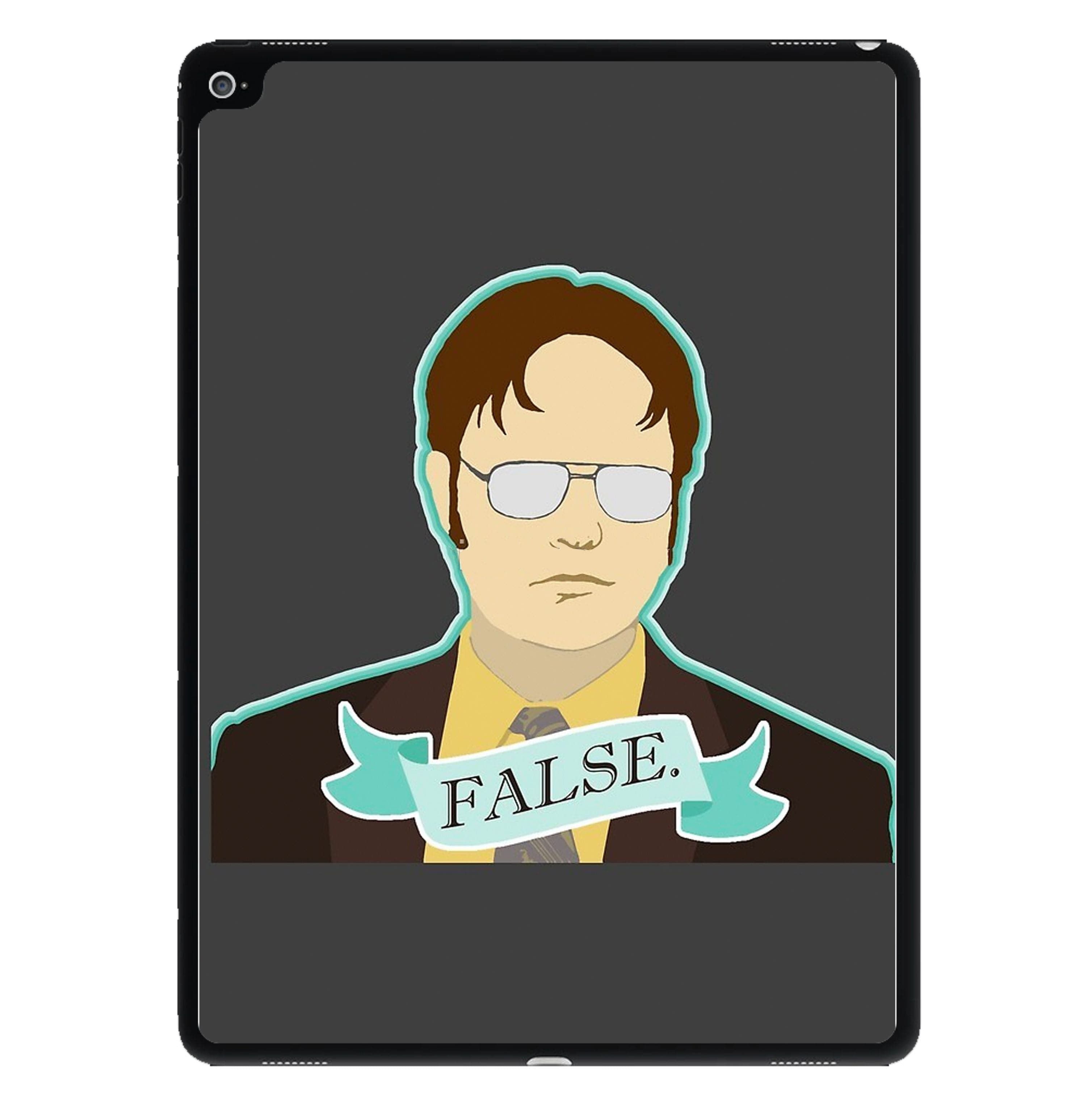 False. Dwight iPad Case