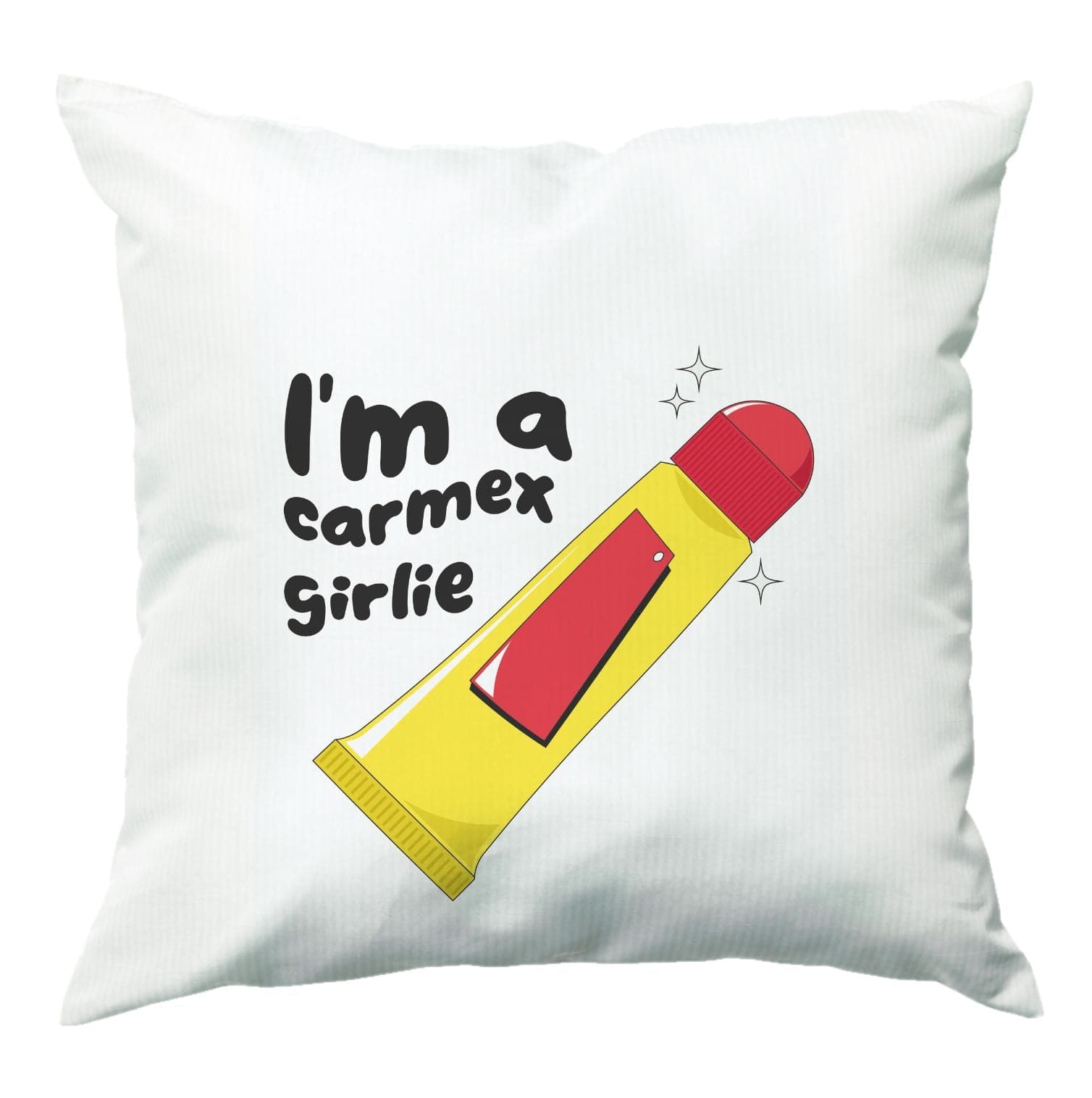 I'm A Carmex Girlie - Chamberlain Cushion