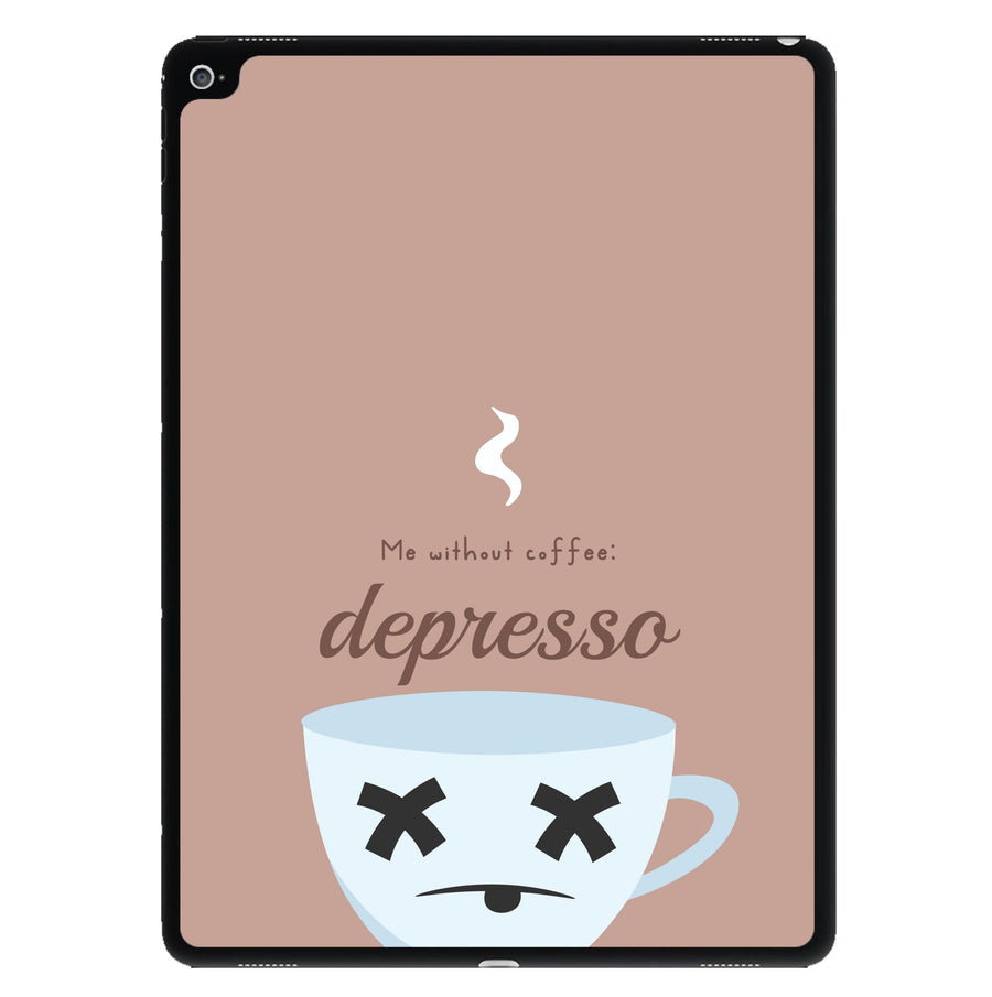 Depresso - Funny Quotes iPad Case