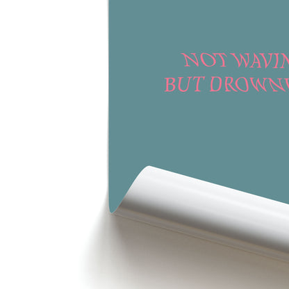 Not Waving But Drowning - Poster