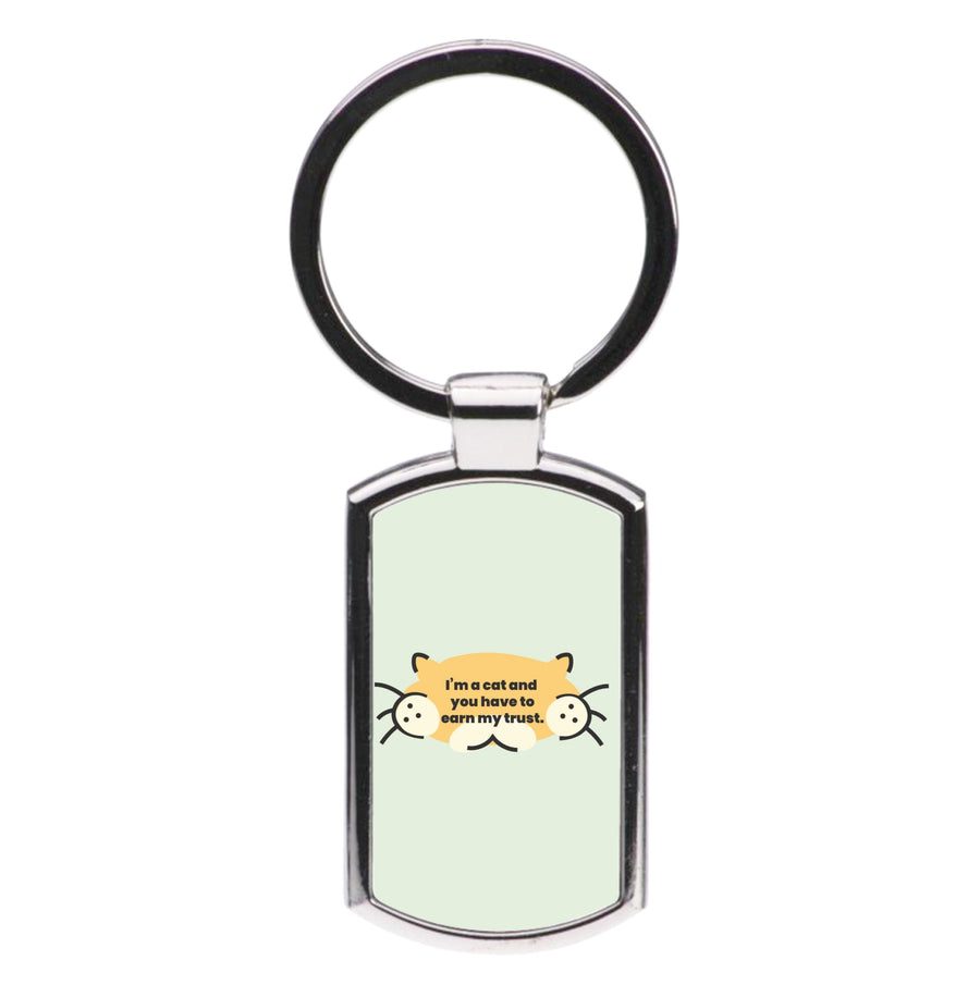 I'm a cat and you have to earn my trust - Kendall Jenner Luxury Keyring