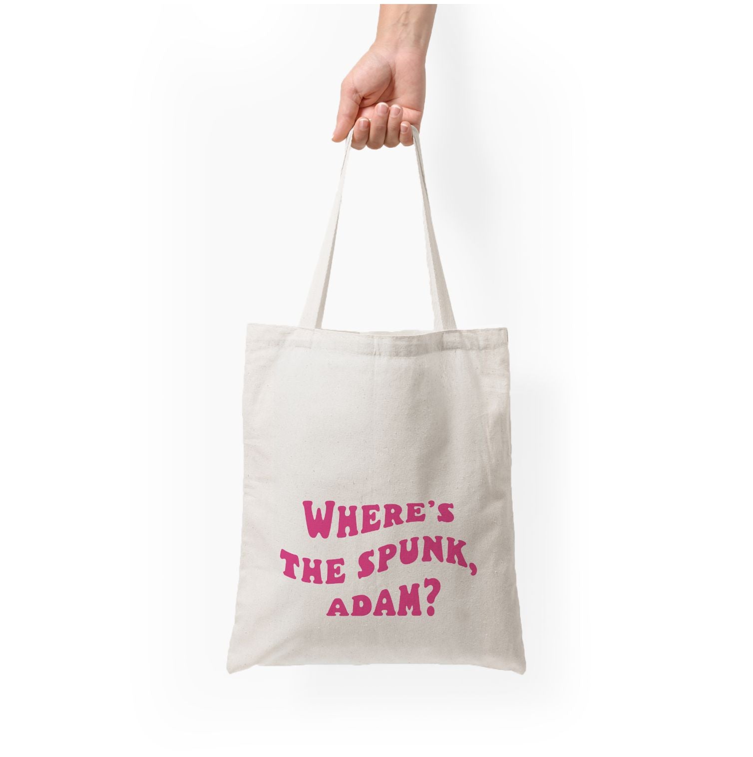 Wheres The Stuff Adam? Tote Bag