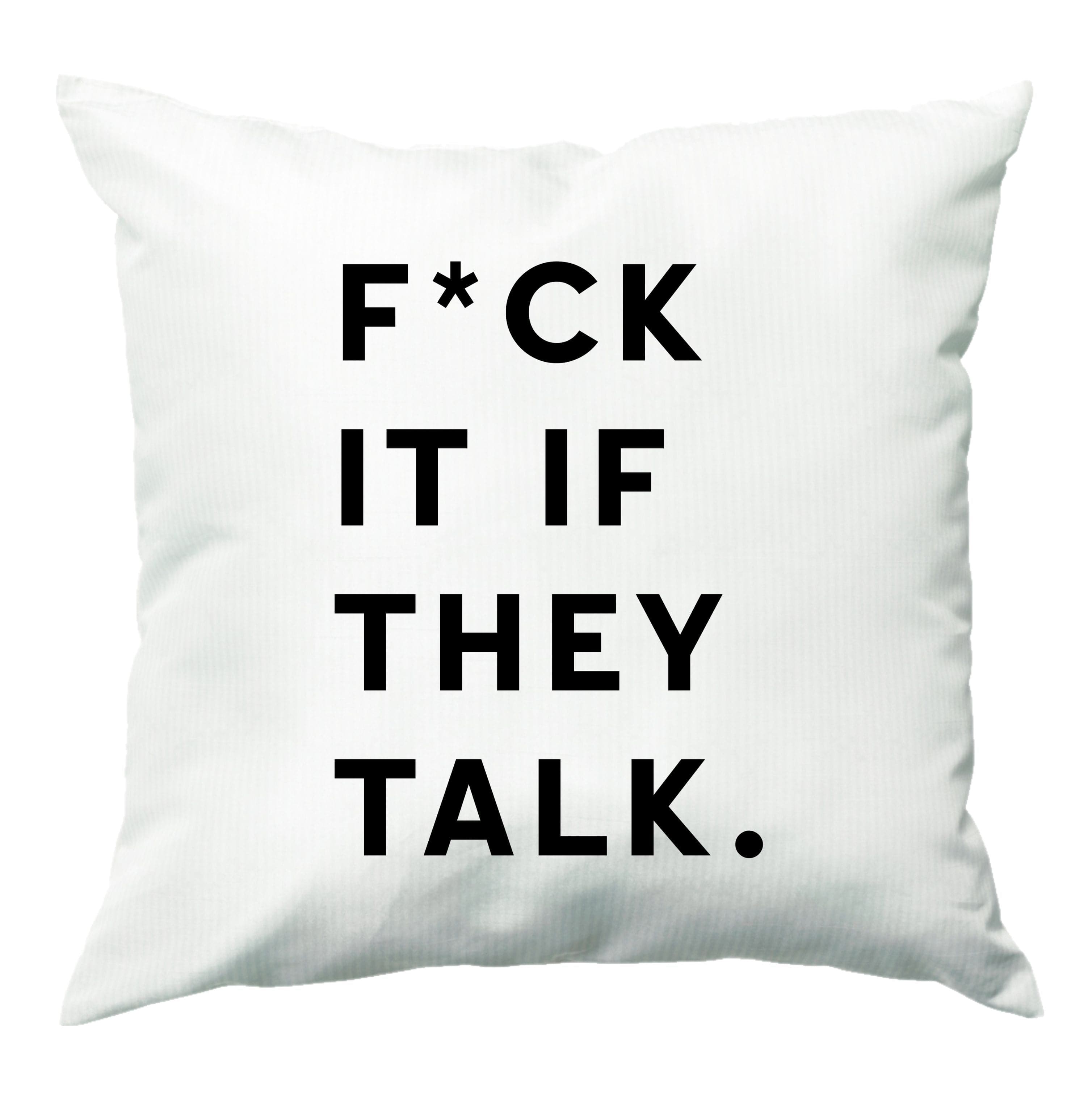 If They Talk Cushion