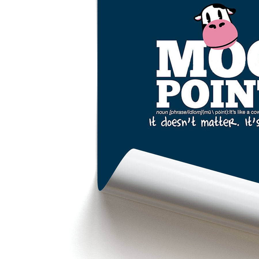 A Moo Point - Joey Tribbiani Poster