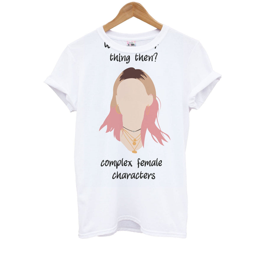 Complex Female Characters - Sex Education Kids T-Shirt