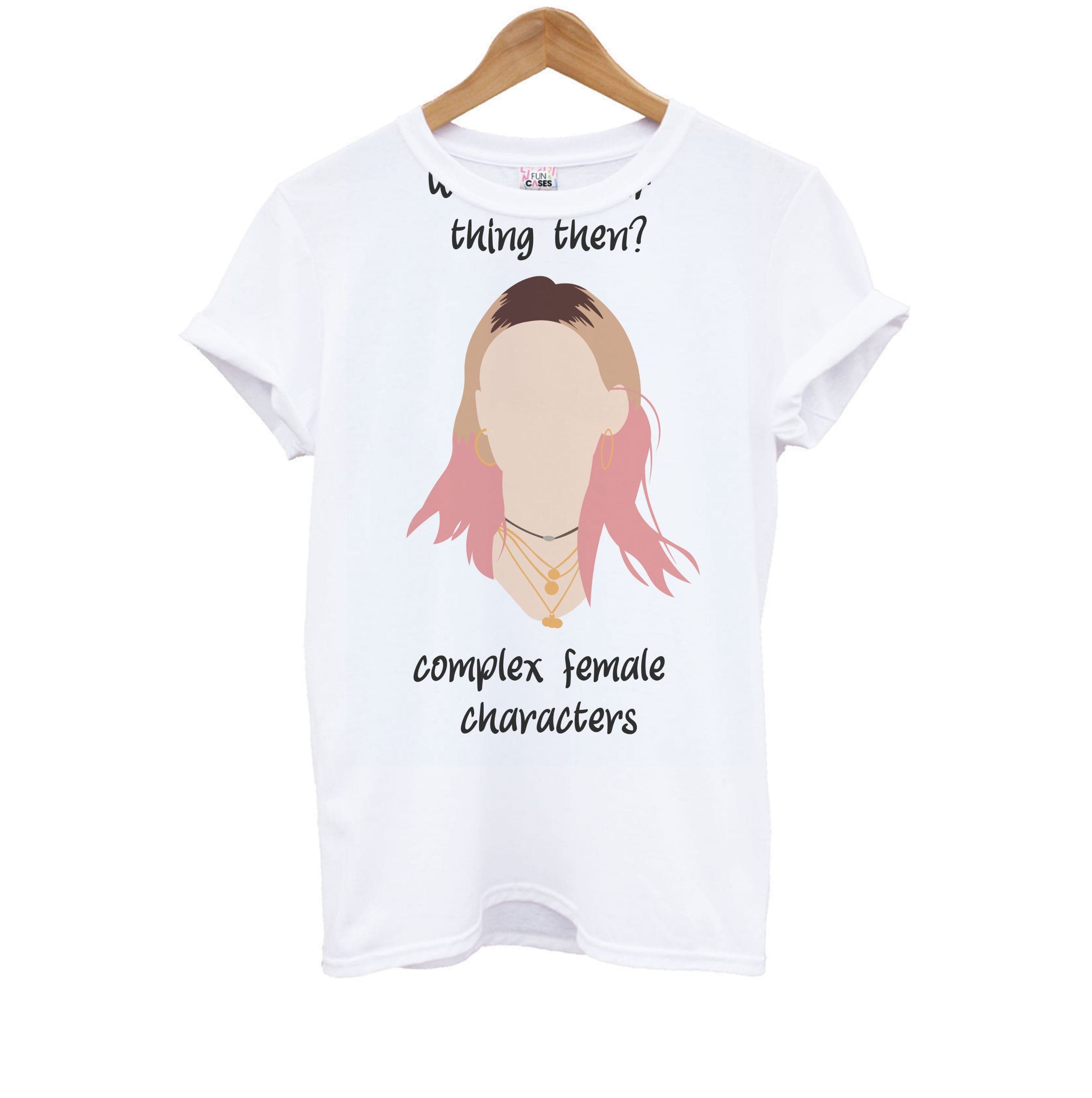 Complex Female Characters Kids T-Shirt