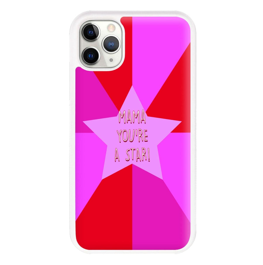 You're A Star - Mothers Day Phone Case