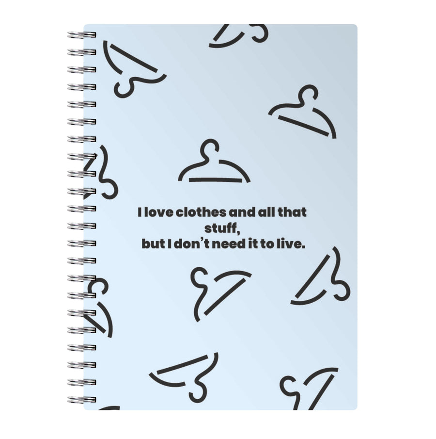 I love clothes - Kylie Jenner Notebook