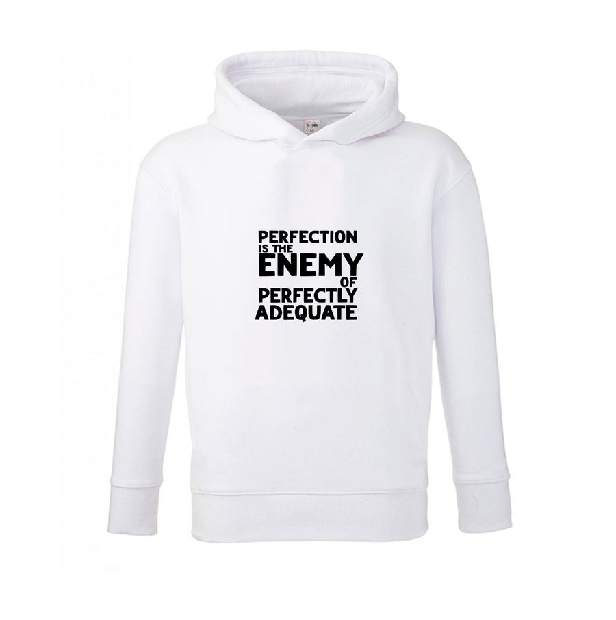 Perfcetion Is The Enemy Of Perfectly Adequate - Better Call Saul Kids Hoodie