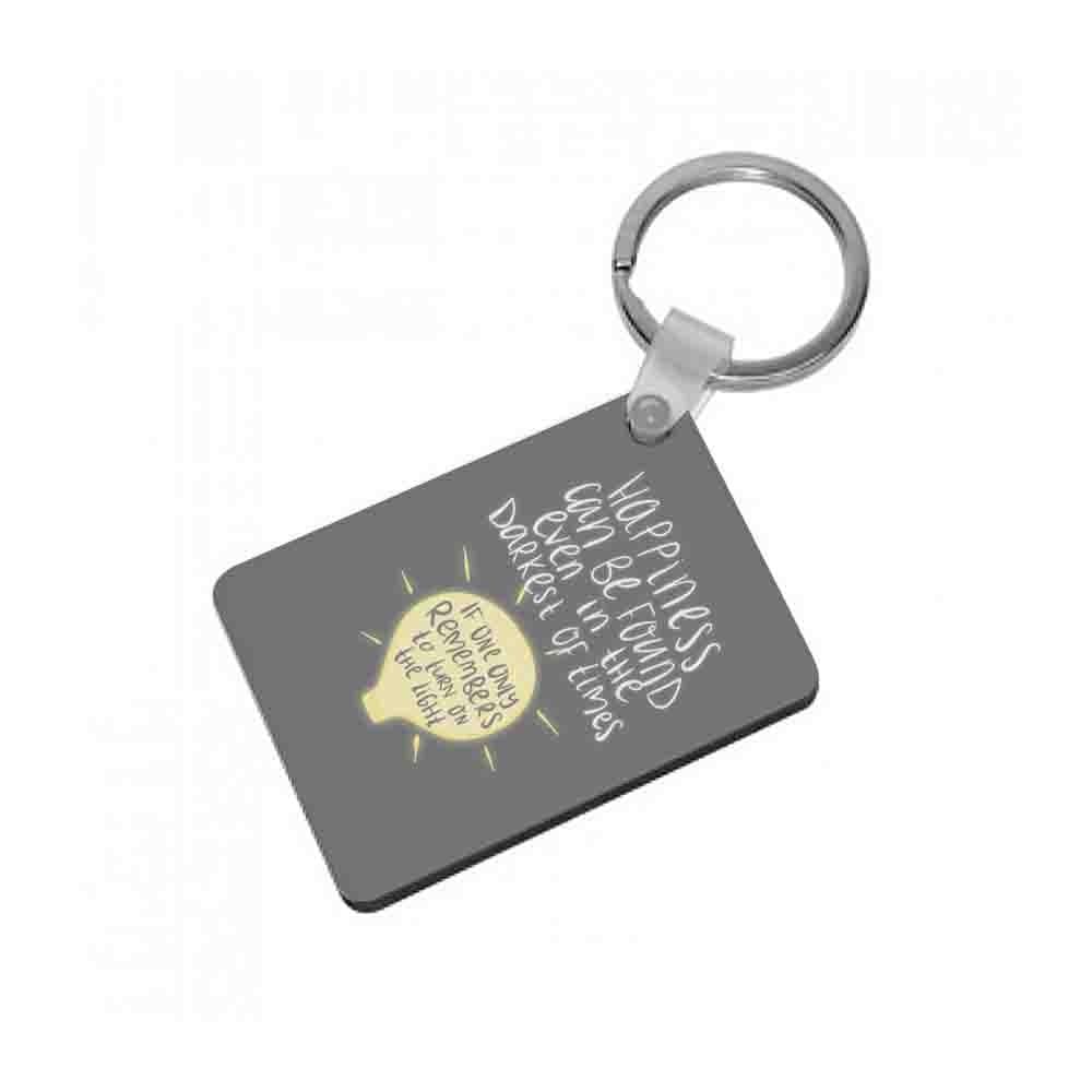 Happiness Can Be Found In The Darkest of Times - Harry Potter Keyring - Fun Cases