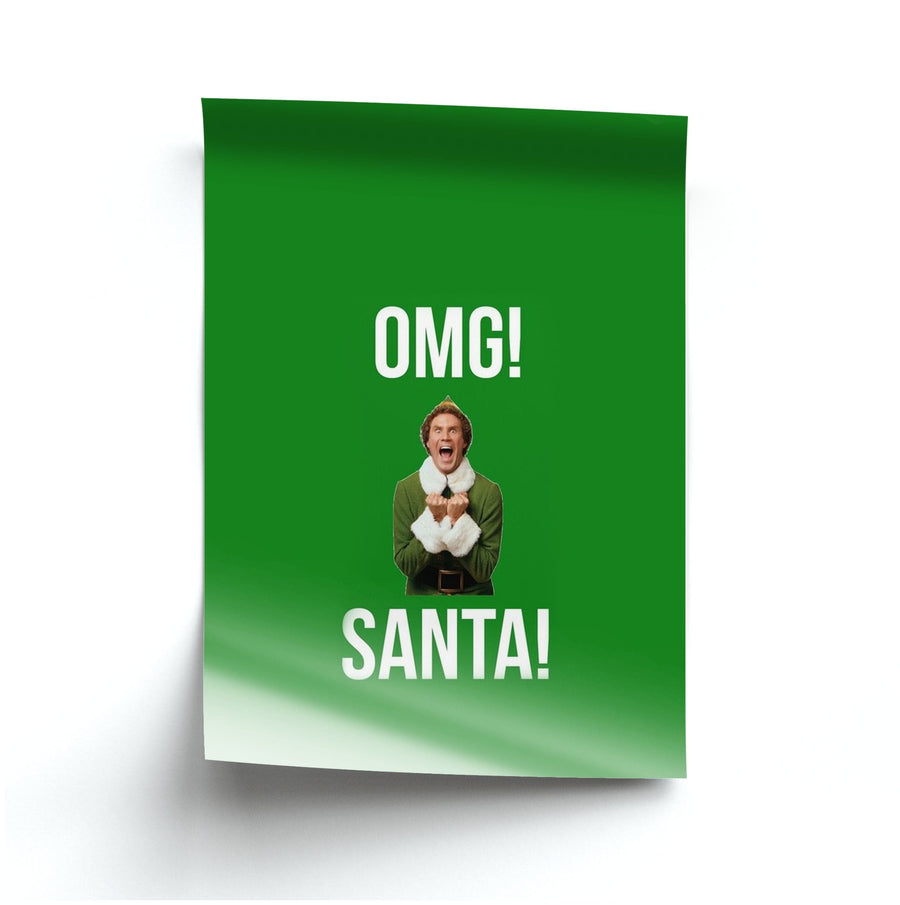OMG SANTA! - Buddy The Elf Poster