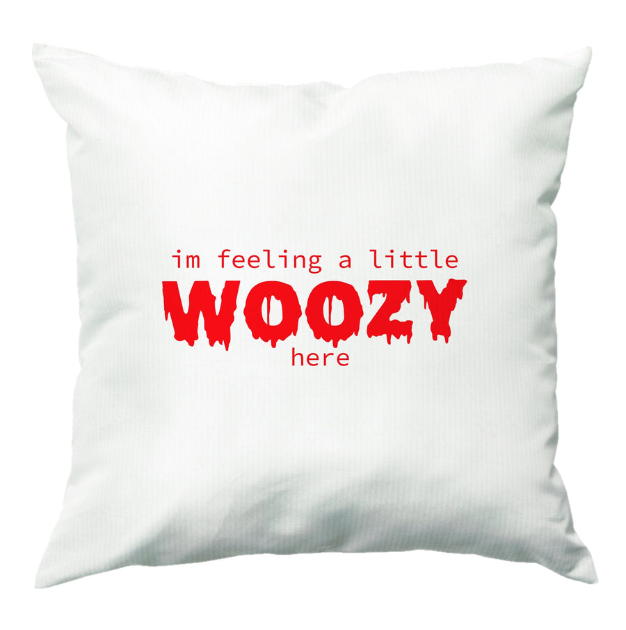 Im Feeling A Little Woozy Here - Scream Cushion