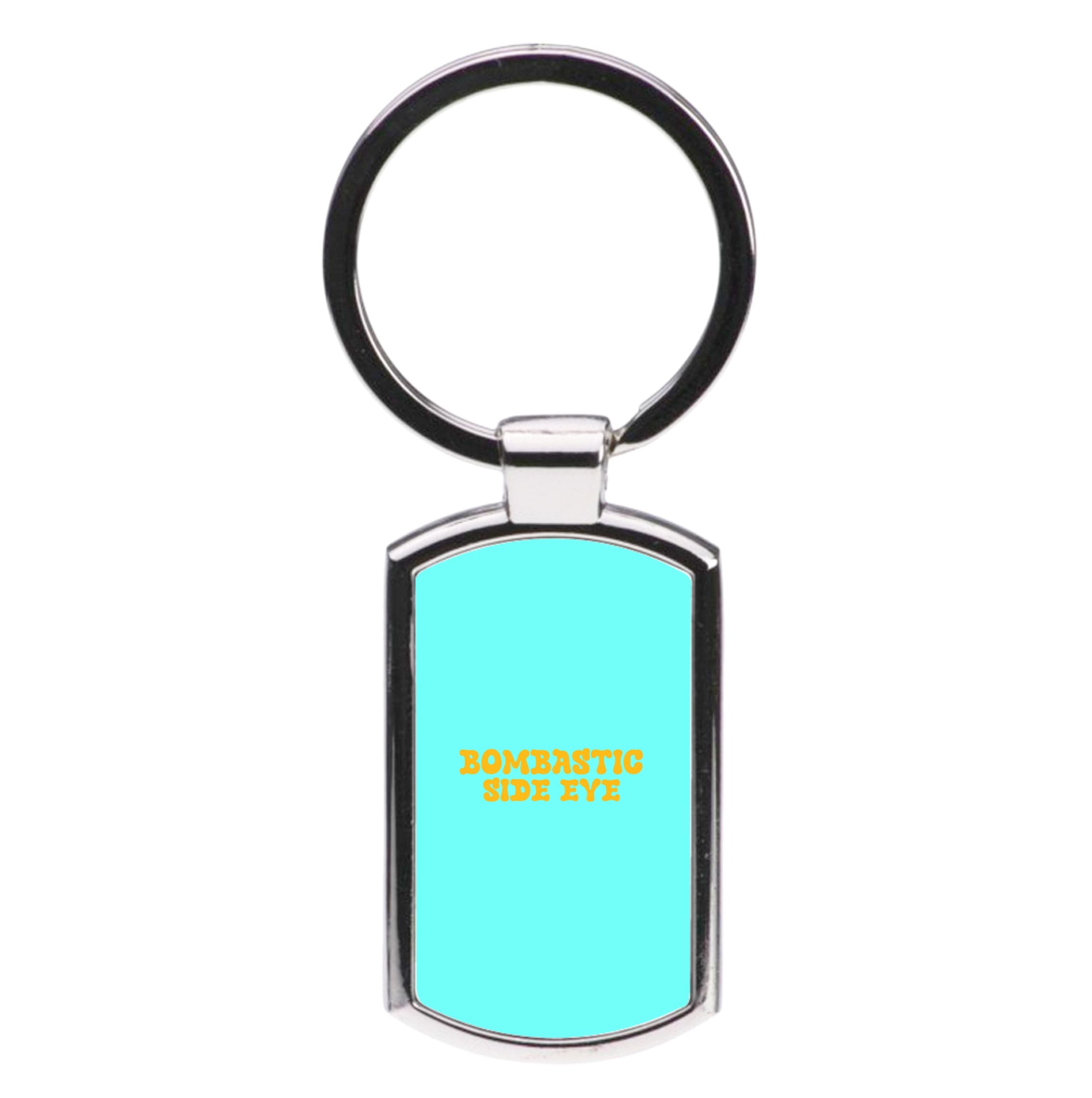 Bombastic Side Eye - TikTok Trends Luxury Keyring