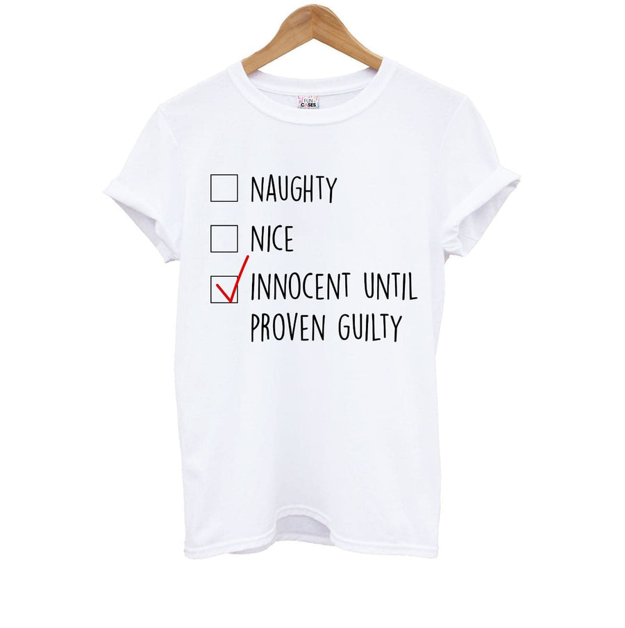 Innocent Until Proven Guilty - Naughty Or Nice  Kids T-Shirt