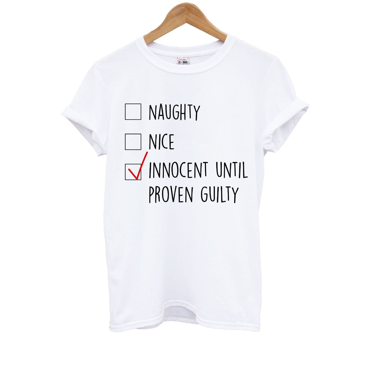 Innocent Until Proven Guilty - Naughty Or Nice  Kids T-Shirt