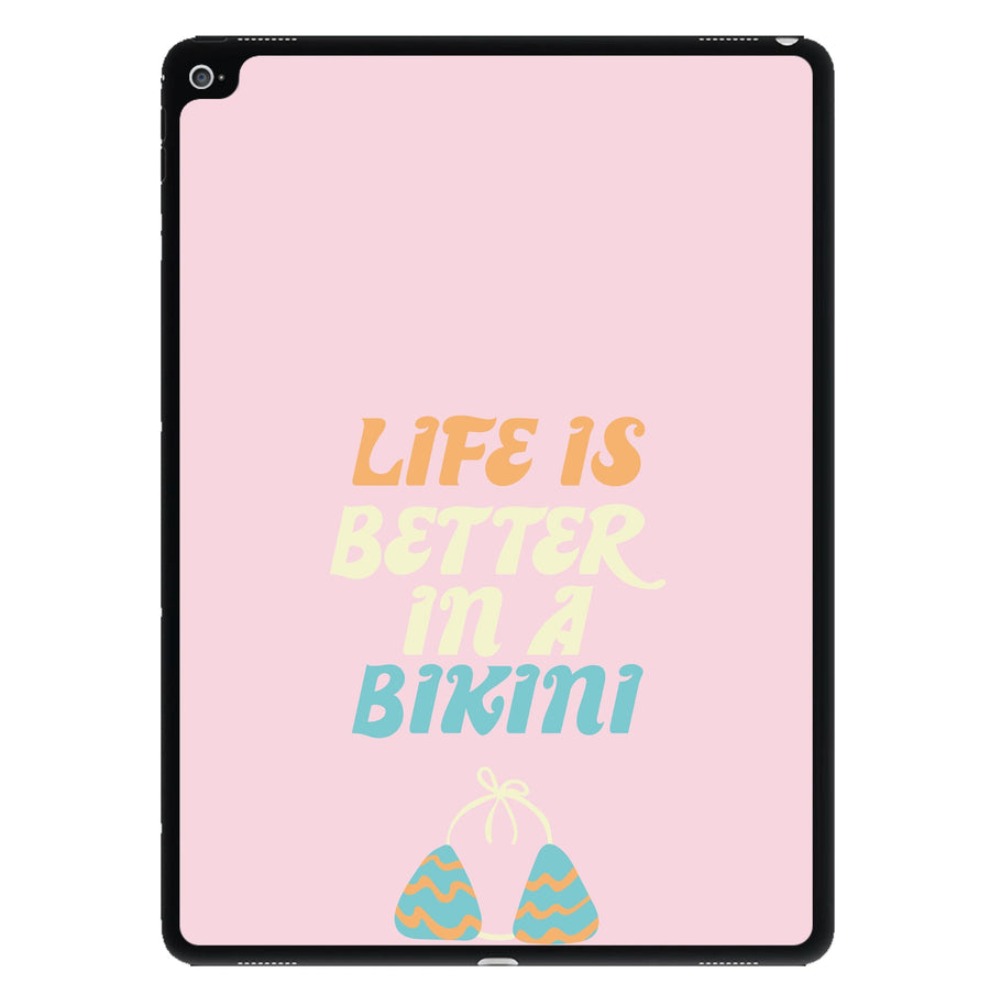 Life Is Better In A Bikini - Summer Quotes iPad Case