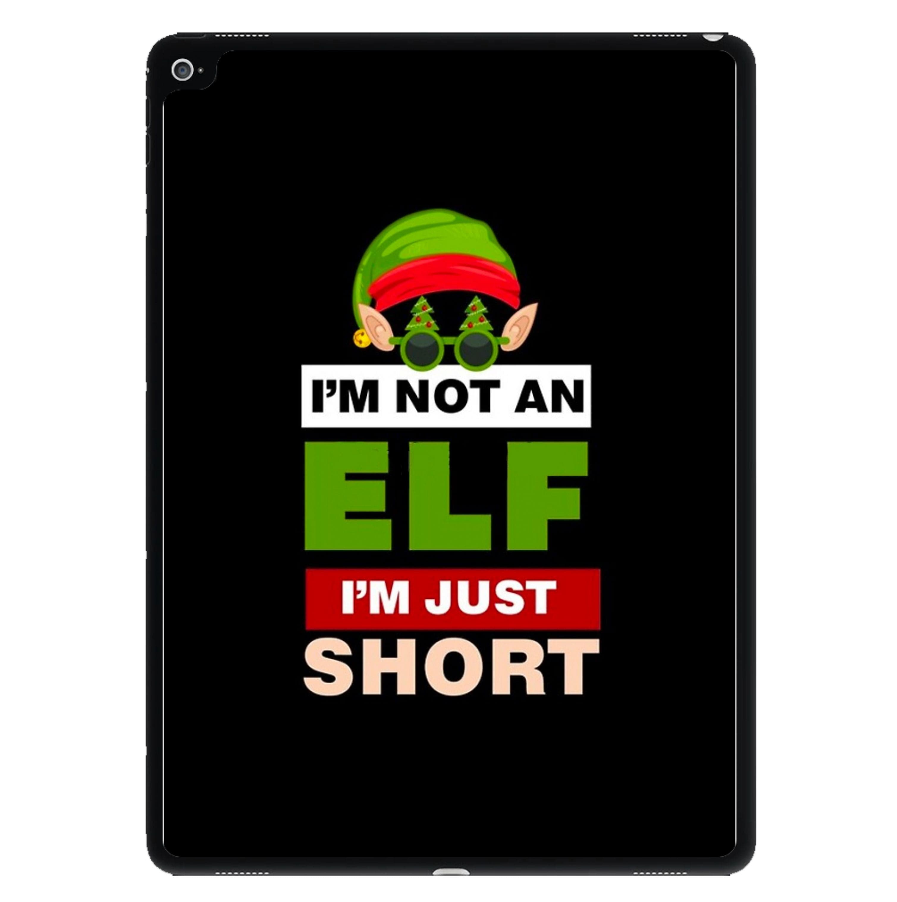 I'm Not An Elf I'm Just Short - Christmas iPad Case