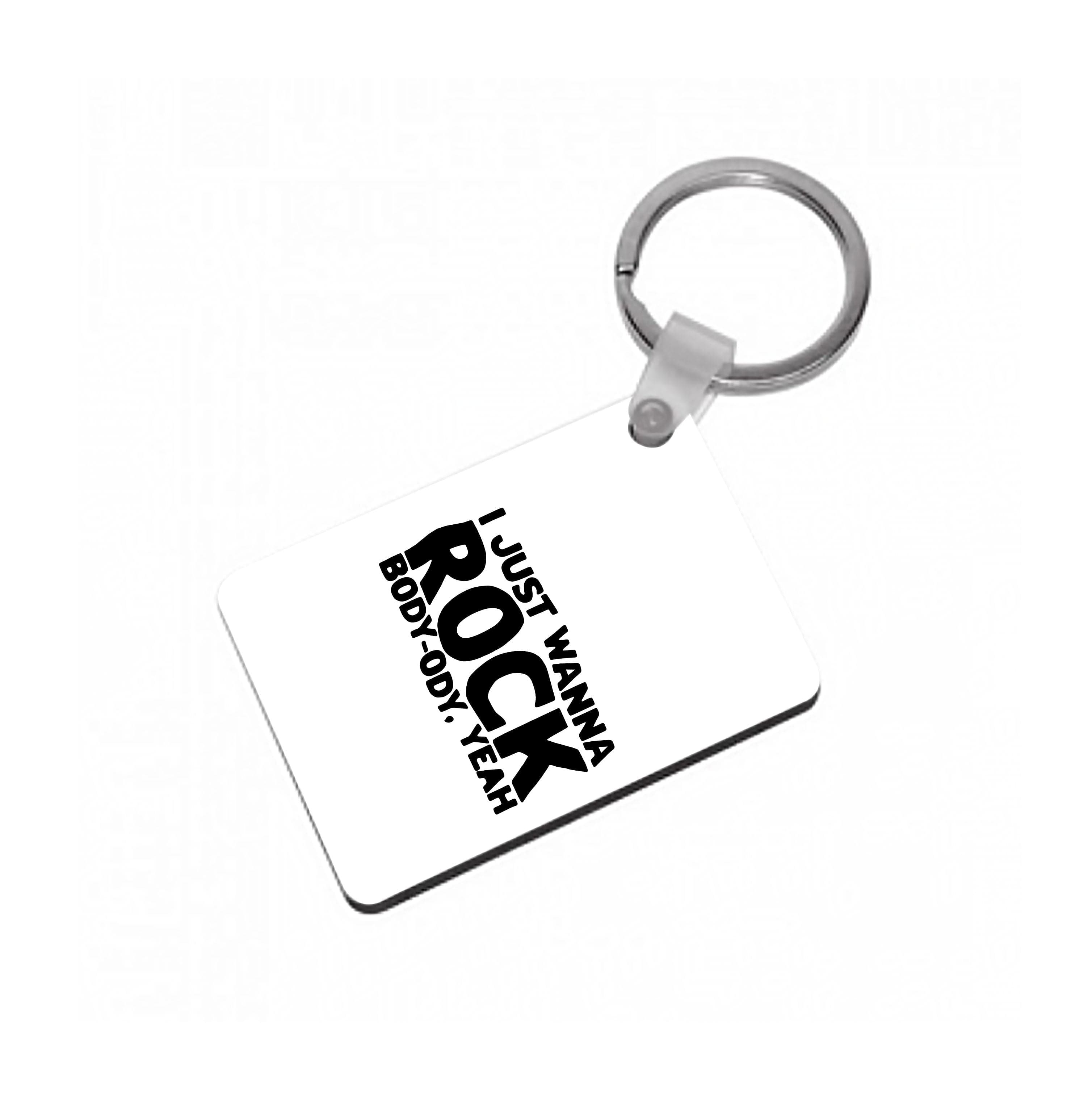 I Just Wanna Rock - TikTok Trends Keyring