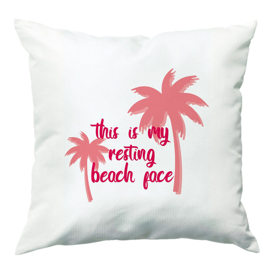 This Is My Resting Beach Face - Summer Quotes Cushion