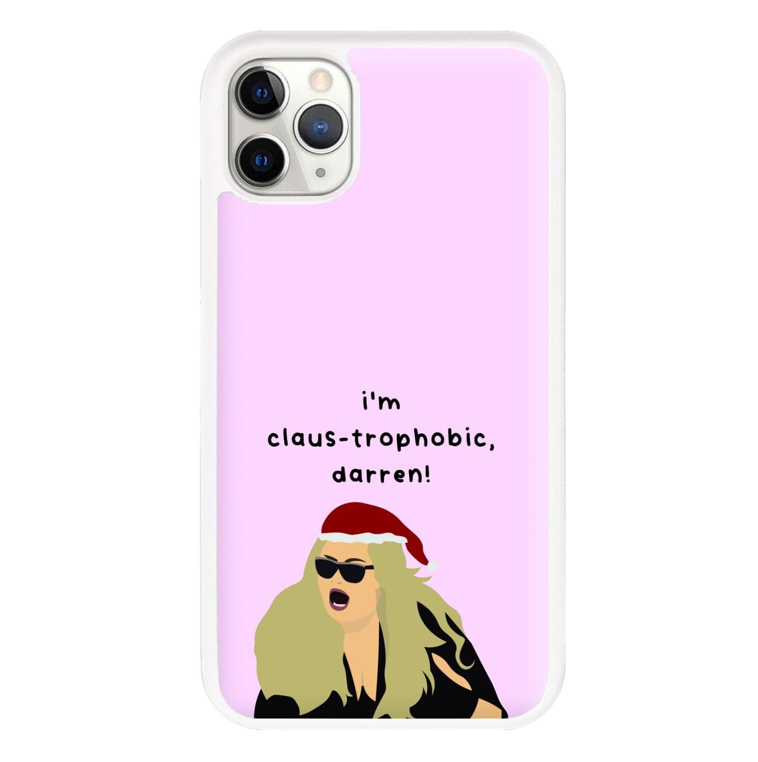 I'm Claus-trophobic Darren - Christmas Phone Case