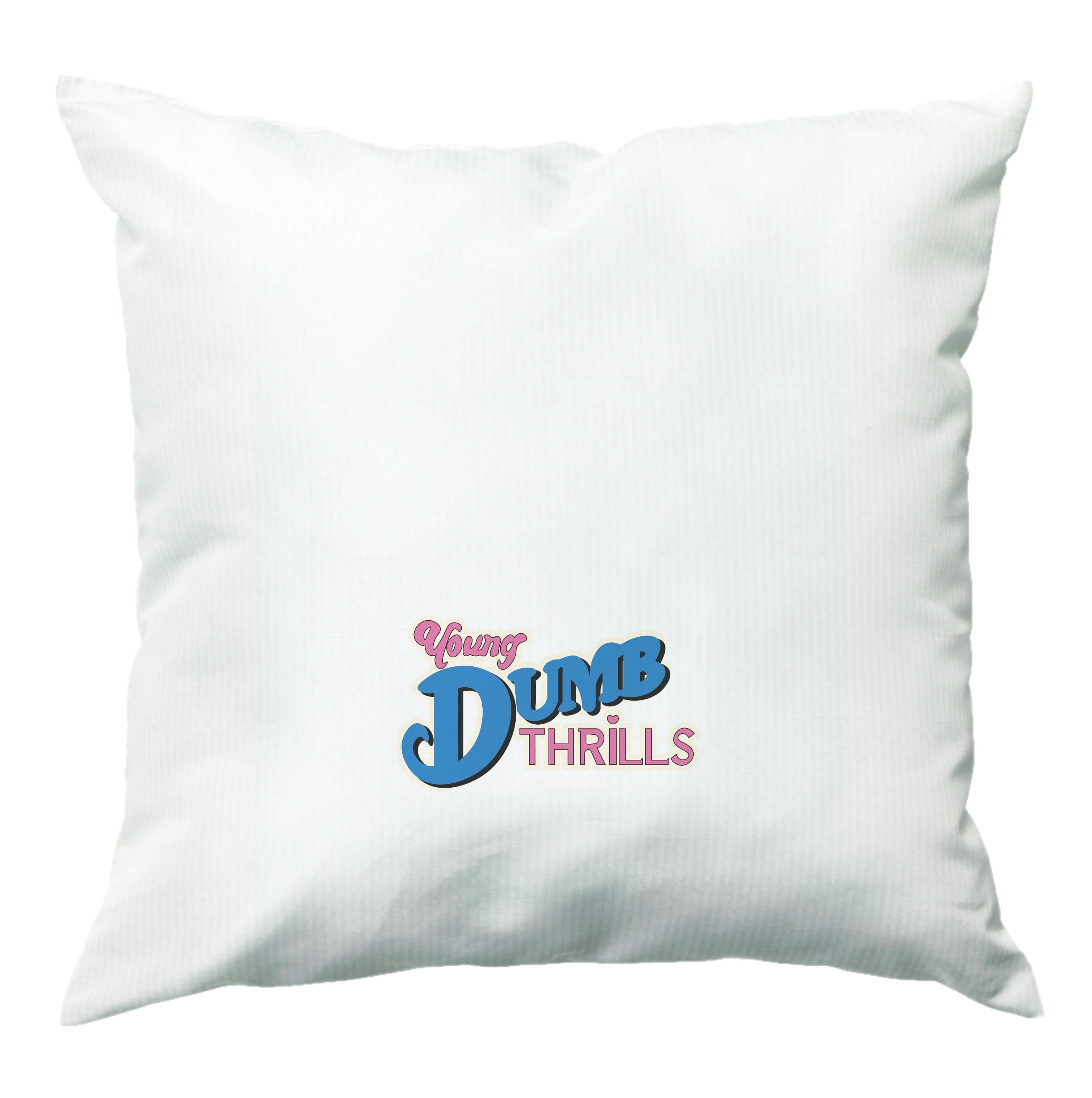 Young Dumb Thrills - Obviously - McBand Cushion