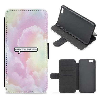 Kinda Hungry, Kinda Tired Flip / Wallet Phone Case - Fun Cases