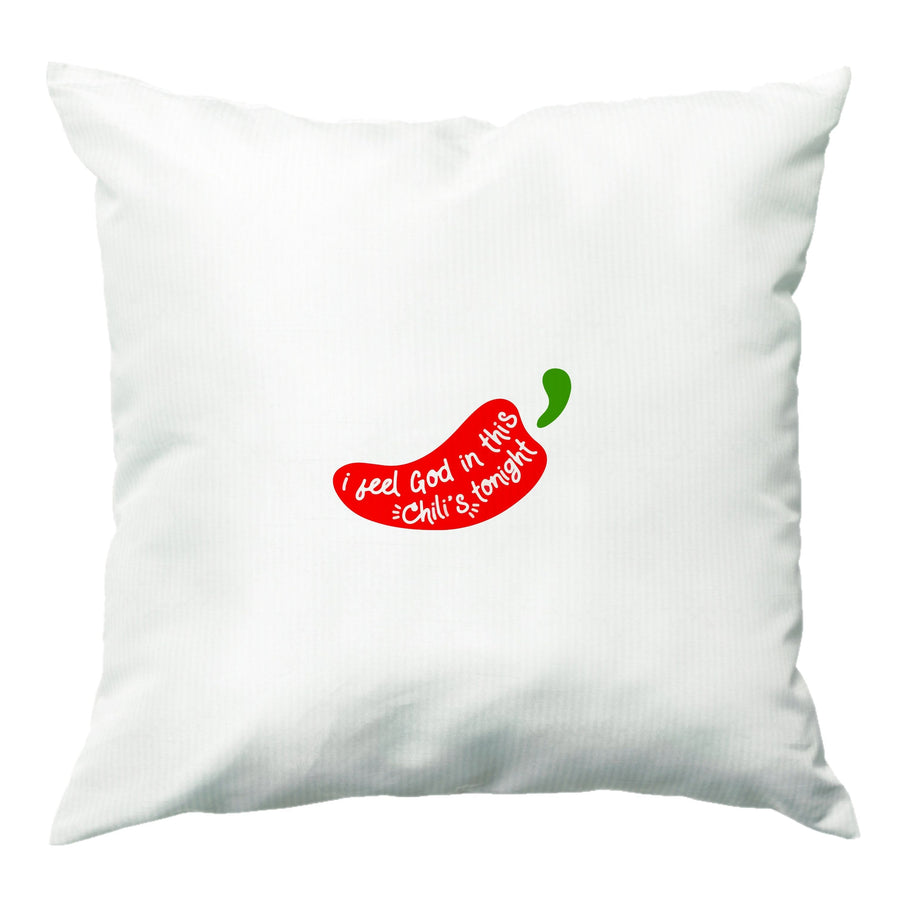 I Feel God In This Chilli's Tonight - The Office Cushion