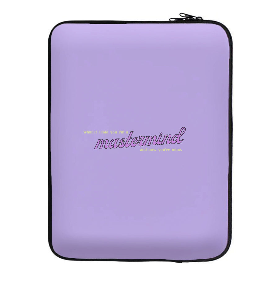 I'm A Mastermind And Now You're Mine - TikTok Trends Laptop Sleeve