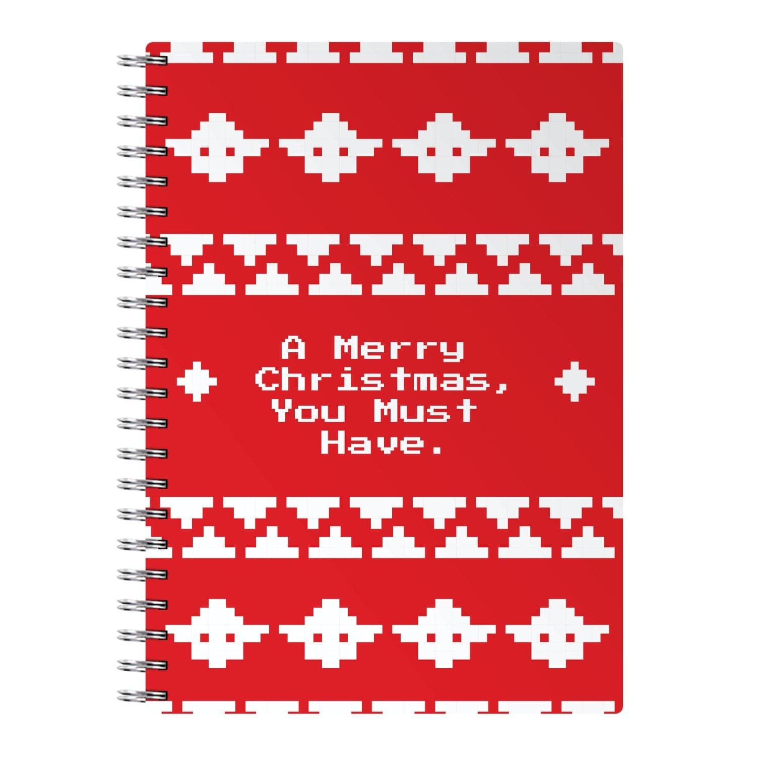 A Merry Christmas You Must Have Notebook