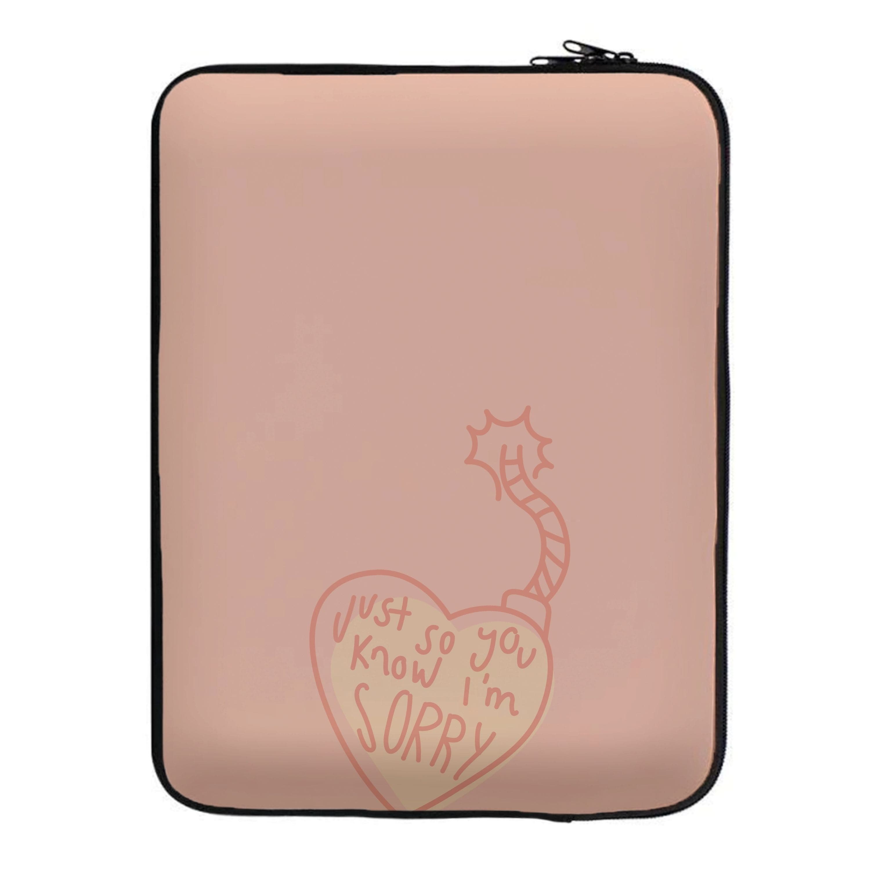 Just So You Know - Nessat Laptop Sleeve