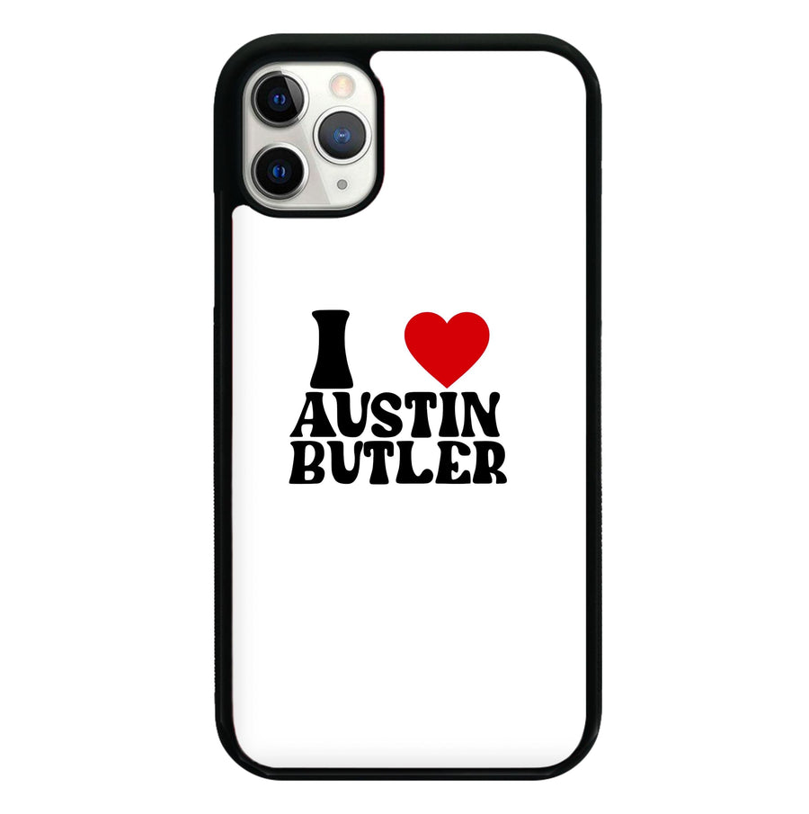 I Love Austin Butler Phone Case