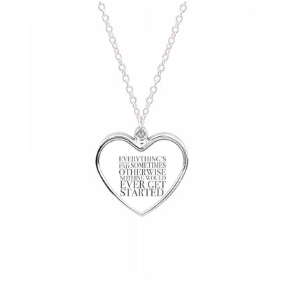 Everything's Got To End Sometimes Necklace