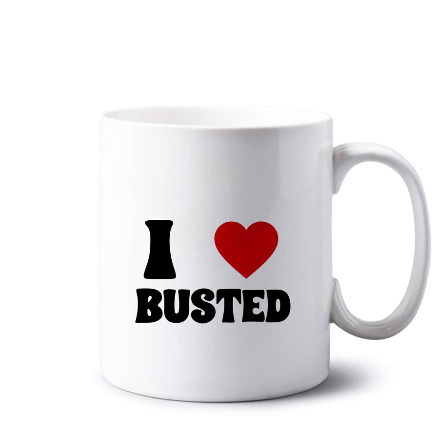 I Love Busted - Busted Mug