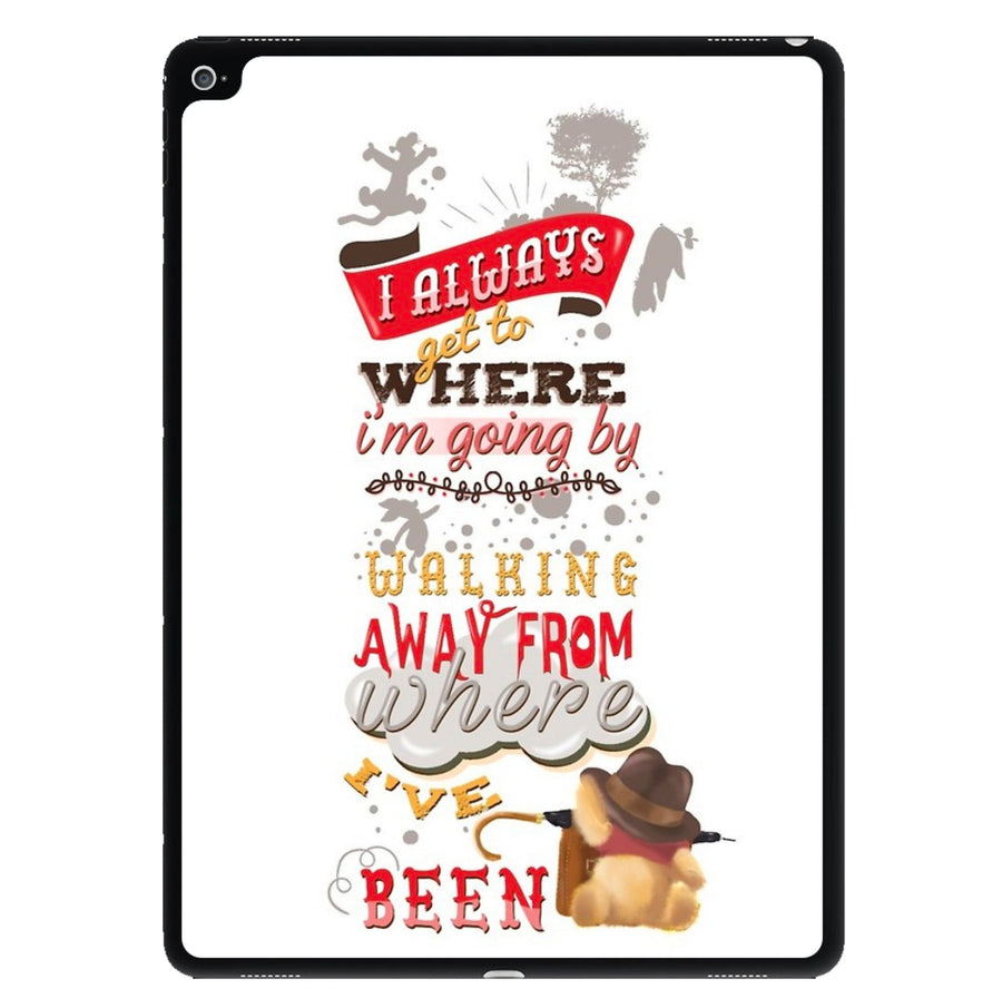 I Always Get Where I'm Going - Winnie The Pooh Quote iPad Case