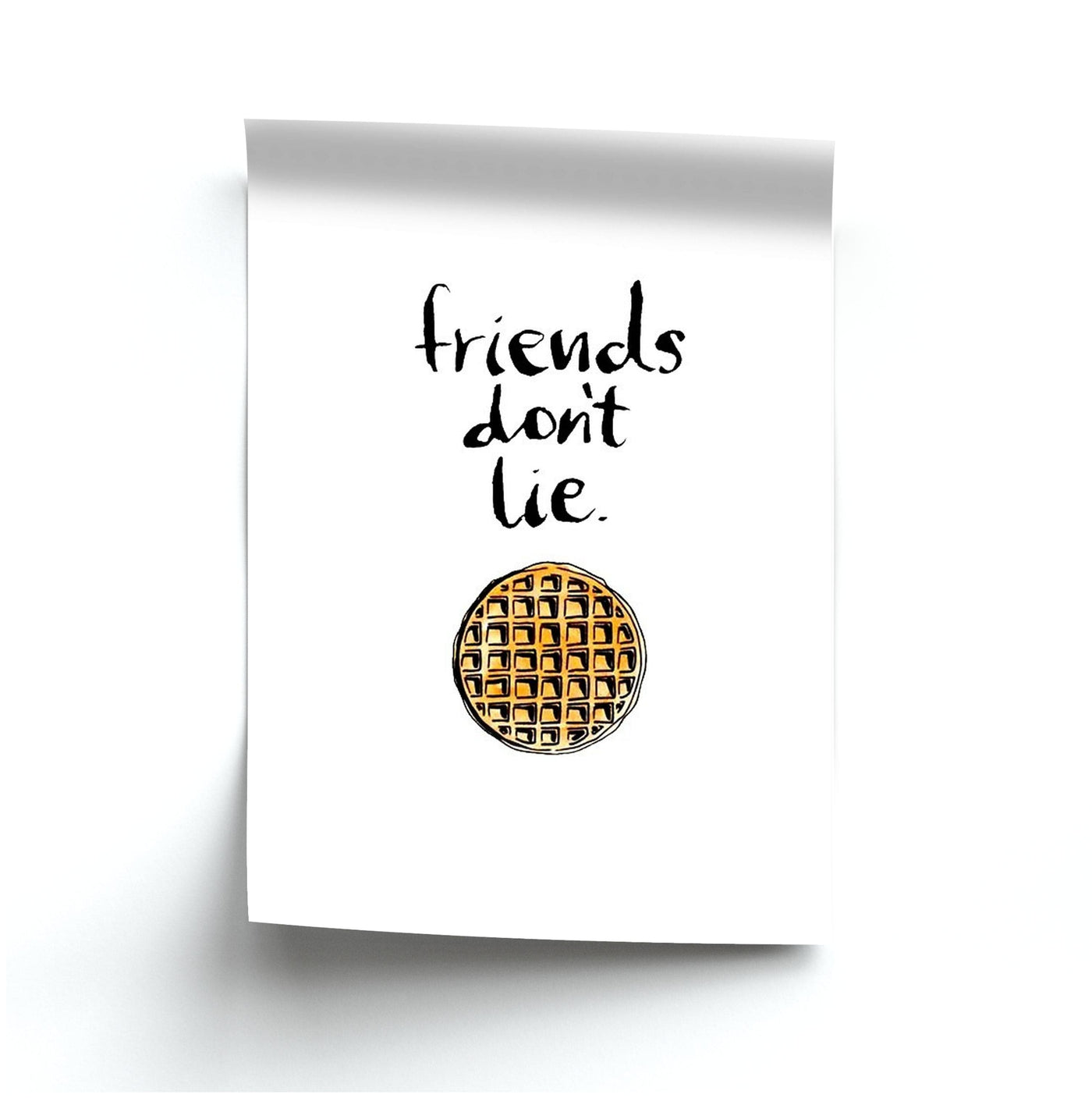 Friends Don't Lie Waffle - Stranger Things Poster