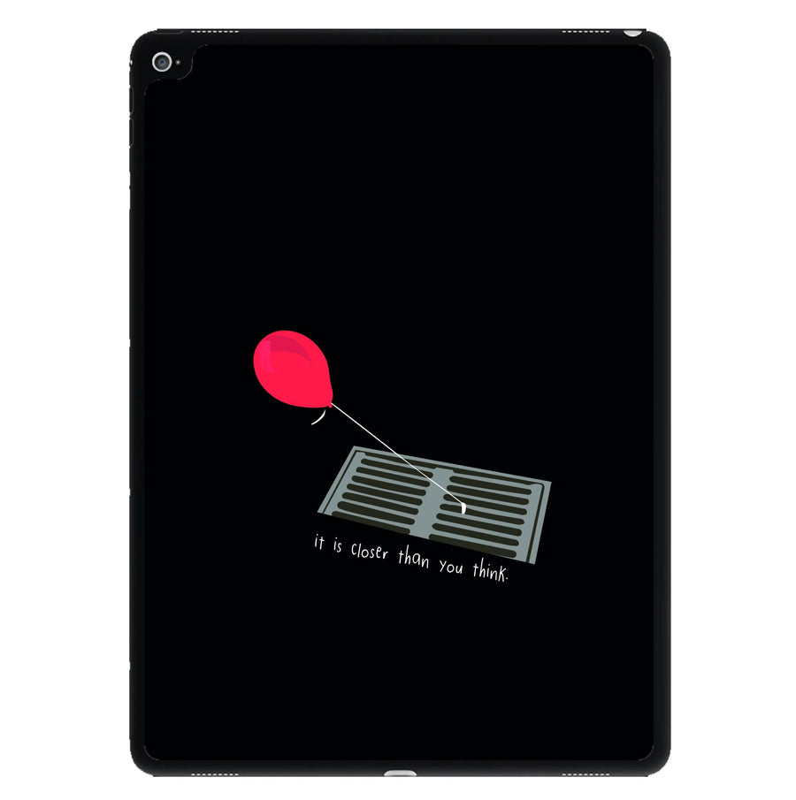 It Is Closer Than You Think - IT The Clown iPad Case