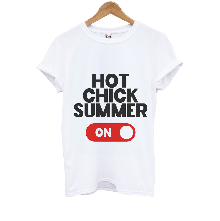 Hot Chick Summer - Summer Quotes Kids T-Shirt