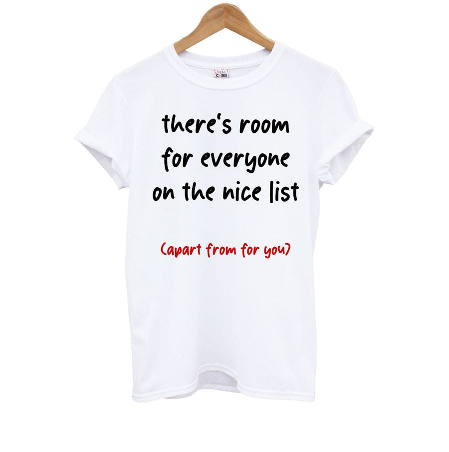 There's Room For Everyone On The Nice List - Christmas Kids T-Shirt