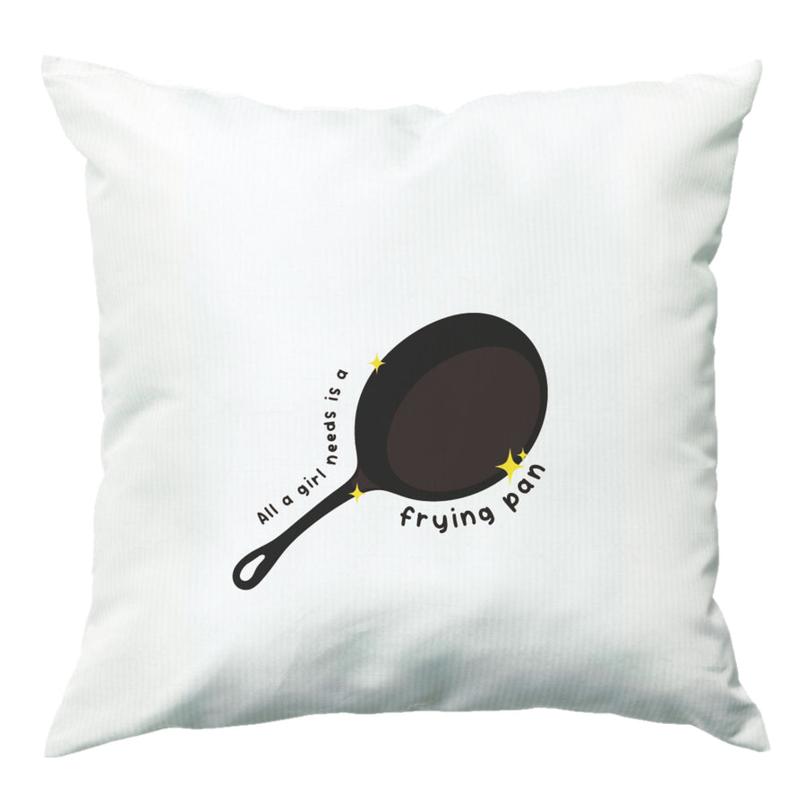 All A Girl Needs Is A Frying Pan - Tangled Cushion
