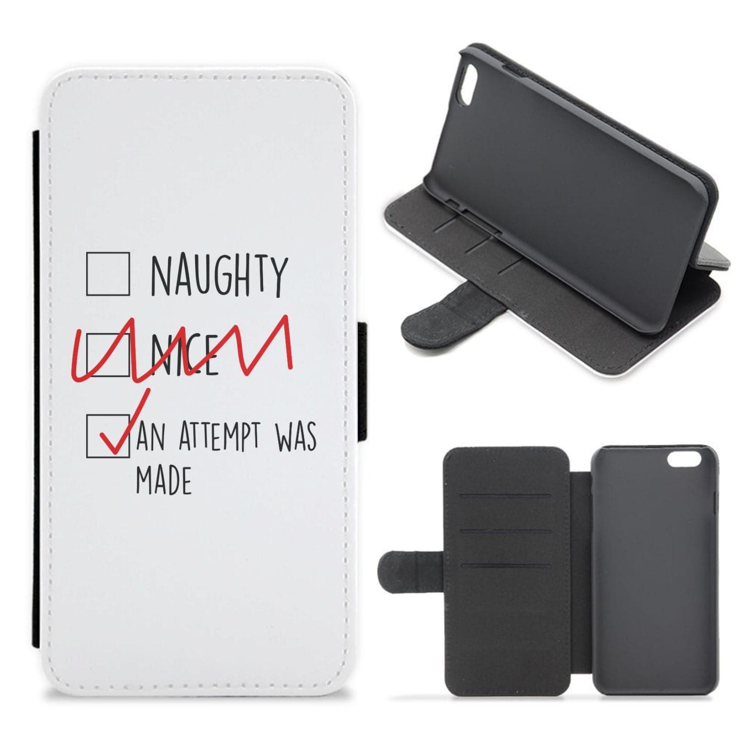 An Attempt Was Made - Naughty Or Nice  Flip / Wallet Phone Case